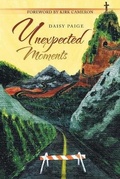 Cover: Unexpected Moments - Xlibris Corporation