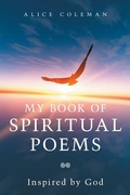 Cover: My Book of Spiritual Poems - Xlibris Us