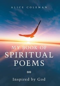 Cover: My Book of Spiritual Poems - Xlibris Us
