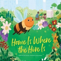 Enlarge image Cover: Home Is Where the Hive Is - Sunbird Books