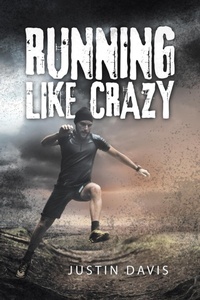 Enlarge image Cover: Running Like Crazy - iUniverse