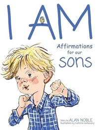 Enlarge image Cover: I AM, Affirmations For Our Sons - Content Creation and Publishing
