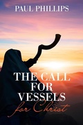 Cover: The Call for Vessels for Christ - AUTHORHOUSE