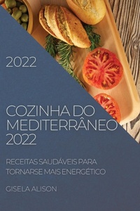 Abbildung von: Cozinha Do Mediterraneo 2022 - GISELA ALISON