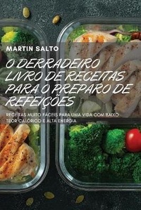 Abbildung von: O Derradeiro Livro de Receitas Para O Preparo de Refeicoes - Martin Salto