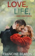 Cover: Love, Life and Unicorns - Francine Beaton Publishing