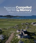 Cover: Compelled by Memory: The Lewis Land Monuments, 1994 - 2019 - Sansom & Co