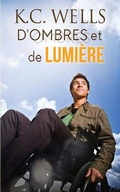 Cover: D'ombres et de lumiere - K.C. Wells
