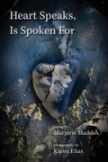 Cover: Heart Speaks, Is Spoken For - SHANTI ARTS LLC