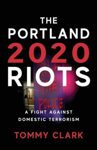 Abbildung von: The 2020 Portland Riots - McHenry Press