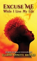 Cover: Excuse Me While I Live My Life - Stillwater River Publications