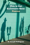 Cover: This Is Our Summons Now - FlowerSong Press