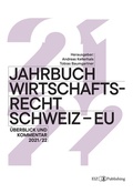 Cover: Jahrbuch Wirtschaftsrecht Schweiz - EU 2021/22 - buch & netz