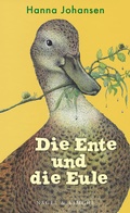 Cover: Die Ente und die Eule - Nagel & Kimche