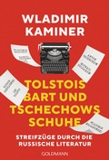 Cover: Tolstois Bart und Tschechows Schuhe - Goldmann