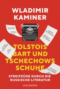 Abbildung von: Tolstois Bart und Tschechows Schuhe - Goldmann