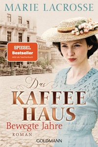 Abbildung von: Das Kaffeehaus - Bewegte Jahre - Goldmann