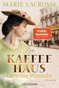 Abbildung von: Das Kaffeehaus - Geheime Wünsche - Goldmann