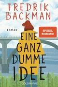 Cover: Eine ganz dumme Idee - Goldmann