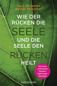 Abbildung von: Wie der Rücken die Seele und die Seele den Rücken heilt - Goldmann