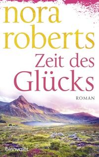 Abbildung von: Zeit des Glücks - Blanvalet