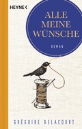Cover: Alle meine W&uuml;nsche - Heyne