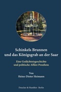 Abbildung von: Schinkels Brunnen und das Königsgrab an der Saar. - Duncker & Humblot