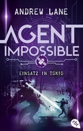 Cover: AGENT IMPOSSIBLE - Einsatz in Tokio - cbt