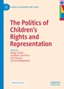 Cover: The Politics of Children's Rights and Representation - Palgrave Macmillan