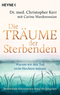 Abbildung von: Die Träume der Sterbenden - Heyne