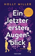Cover: Ein letzter erster Augenblick - Blanvalet