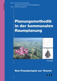 Abbildung von: Planungsmethodik in der kommunalen Raumplanung - vdf Hochschulverlag AG