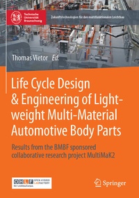 Abbildung von: Life Cycle Design & Engineering of Lightweight Multi-Material Automotive Body Parts - Springer