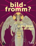 Cover: bildfromm? - Jan Thorbecke Verlag