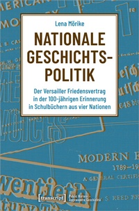 Enlarge image Cover: Nationale Geschichtspolitik - transcript