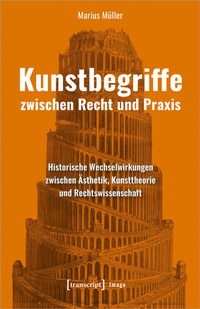 Abbildung von: Kunstbegriffe zwischen Recht und Praxis - transcript