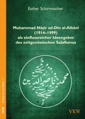 Cover: Mu?ammad Na?ir ad-Din al-Albani (1914-1999) als einflussreicher Ideengeber des zeitgen&ouml;ssischen Salafismus - Verlag f&uuml;r Kultur und Wissenschaft