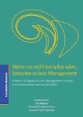 Cover: Wenn es nicht komplex w&auml;re, br&auml;uchte es kein Management - Complexity-Research e.U.