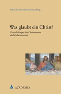 Cover: Was glaubt ein Christ? - Academia