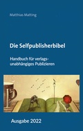 Cover: Die Selfpublisherbibel - Belle Epoque Verlag