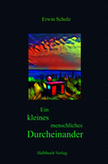 Cover: Ein kleines menschliches Durcheinander - Halbhoch-Verlag