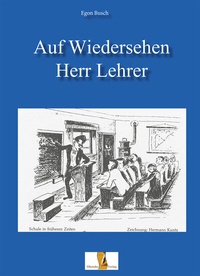 Abbildung von: Auf Wiedersehen Herr Lehrer - Ohetaler Verlag