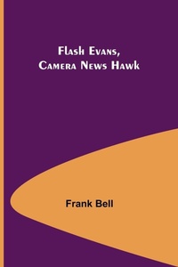 Enlarge image Cover: Flash Evans, Camera News Hawk - ALPHA EDITION