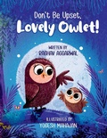 Cover: Don't Be Upset, Lovely Owlet! - RAGHAV AGGARWAL