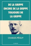Cover: De la grippe, encore de la grippe, toujours de la grippe - FV Editions