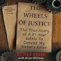 Cover: The Wheels of Justice - Blackstone Publishing