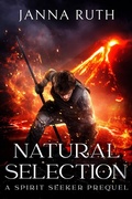 Cover: Natural Selection (Spirit Seeker, #0.5) - Janna Ruth