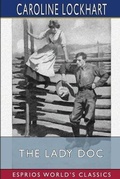 Cover: The Lady Doc (Esprios Classics) - Blurb Inc