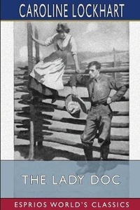 Enlarge image Cover: The Lady Doc (Esprios Classics) - Blurb Inc