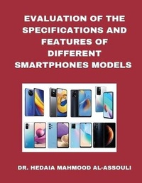 Abbildung von: Evaluation of the Specifications and Features of Different Smartphones Models - Dr. Hedaia Mahmood Al-Assouli